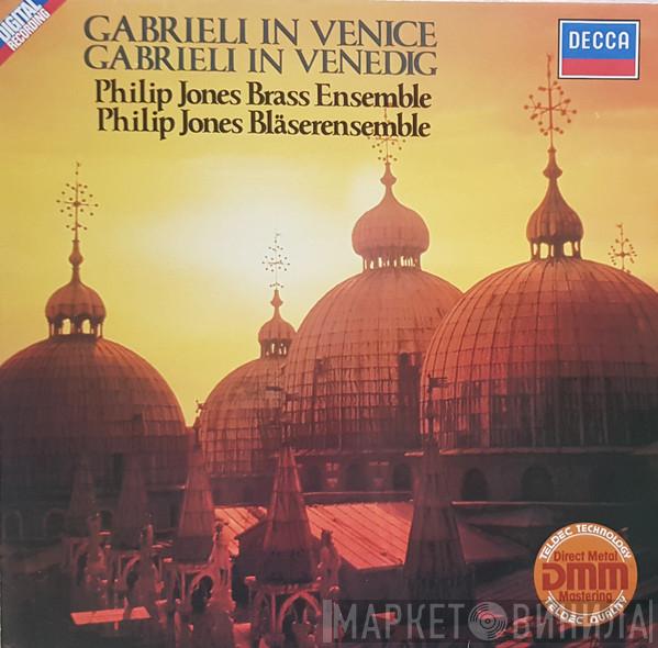 , Philip Jones Brass Ensemble / Giovanni Gabrieli  Andrea Gabrieli  - Gabrieli In Venice = Gabrieli In Venedig