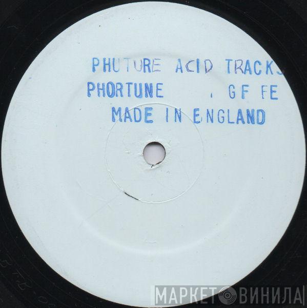 / Phuture  Phortune  - Acid Tracks / String Free