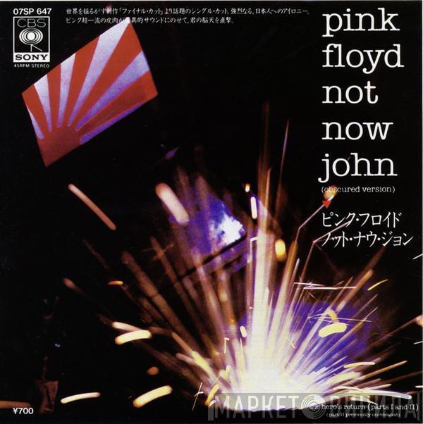 = Pink Floyd  Pink Floyd  - Not Now John (Obscured Version) = ノット・ナウ・ジョン
