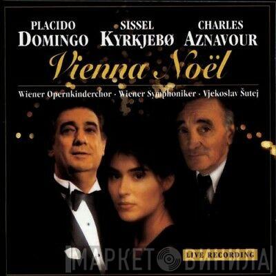 / Placido Domingo / Sissel | Charles Aznavour • Wiener Opernkinderchor • Wiener Symphoniker  Vjekoslav Sutej  - Christmas In Vienna III
