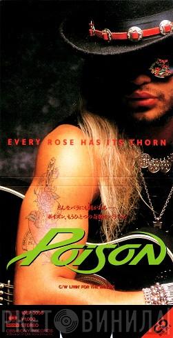 = Poison   Poison   - Every Rose Has Its Thorn
