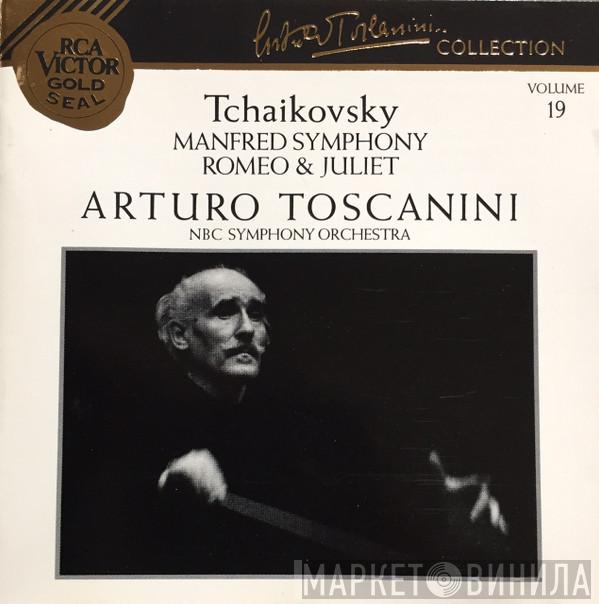 , Pyotr Ilyich Tchaikovsky , Arturo Toscanini  NBC Symphony Orchestra  - Manfred Symphony / Romeo & Juliet
