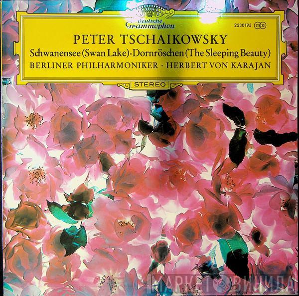 - Pyotr Ilyich Tchaikovsky • Berliner Philharmoniker  Herbert von Karajan  - Schwanensee (Swan Lake) / Dornröschen (The Sleeping Beauty)