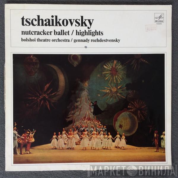, Pyotr Ilyich Tchaikovsky , Bolshoi Theatre Orchestra  Gennadi Rozhdestvensky  - Tchaikovsky Nutcracker Ballet / Highlights