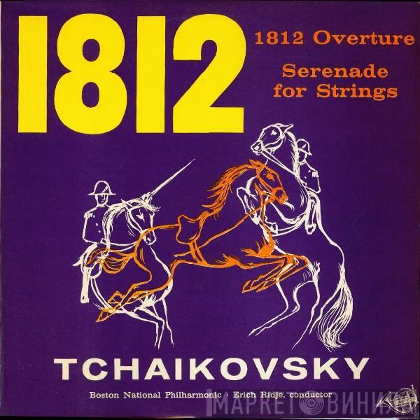 , Pyotr Ilyich Tchaikovsky • Boston National Philharmonic  Erich Ridje  - 1812 Overture / Serenade For Strings