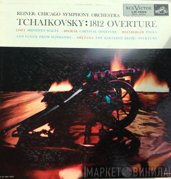 / Pyotr Ilyich Tchaikovsky / Franz Liszt / Jaromir Weinberger / Bedřich Smetana - Antonín Dvořák , The Chicago Symphony Orchestra  Fritz Reiner  - Tchaikovsky: 1812 Overture / Liszt: Mephisto Waltz / Dvorak: Carnival Overture / Weinberger: Polka And Fugue From Schwanda / Smetana: The Bartered Bride: Overture