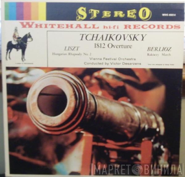 / Pyotr Ilyich Tchaikovsky / Franz Liszt / Hector Berlioz Conducted By Wiener Festspielorchester  Victor Desarzens  - 1812 Overture • Hungarian Rhapsody No. 2 • Rakózcy March
