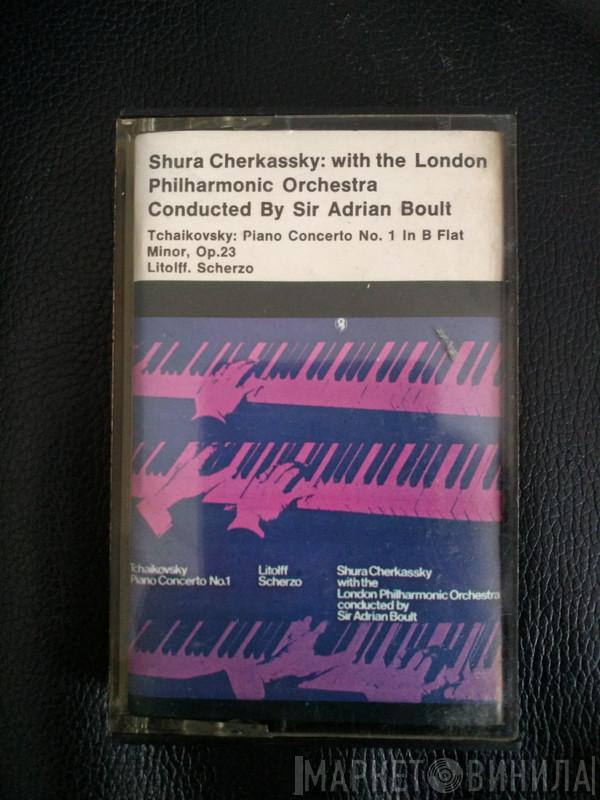 / Pyotr Ilyich Tchaikovsky - Henry Litolff , Shura Cherkassky Conducted By The London Philharmonic Orchestra  Sir Adrian Boult  - Piano Concerto No. 1  / Scherzo From Concerto Symphonique