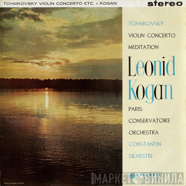 , Pyotr Ilyich Tchaikovsky , Leonid Kogan , Orchestre De La Société Des Concerts Du Conservatoire  Constantin Silvestri  - Violin Concerto / Meditation