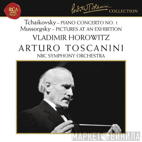 / Pyotr Ilyich Tchaikovsky , Modest Mussorgsky , Vladimir Horowitz , Arturo Toscanini  NBC Symphony Orchestra  - Piano Concerto No. 1 / Pictures At An Exhibition