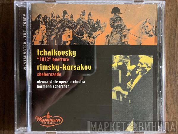 , Pyotr Ilyich Tchaikovsky , Nikolai Rimsky-Korsakov , Orchester Der Wiener Staatsoper  Hermann Scherchen  - Tchaikovsky: "1812" Overture / Rimsky-Korsakov: Sheherazade