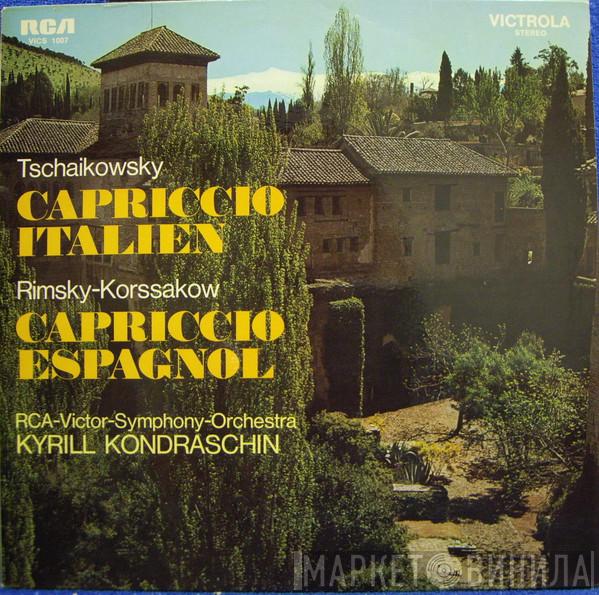 / Pyotr Ilyich Tchaikovsky / Nikolai Rimsky-Korsakov , RCA Victor Symphony Orchestra  Kiril Kondrashin  - Capriccio Italien / Capriccio Espagnol
