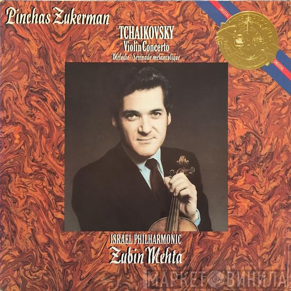 / Pyotr Ilyich Tchaikovsky / Pinchas Zukerman / Israel Philharmonic Orchestra  Zubin Mehta  - Tchaikovsky: Violin Concerto · Melodie · Serenade Melancolique