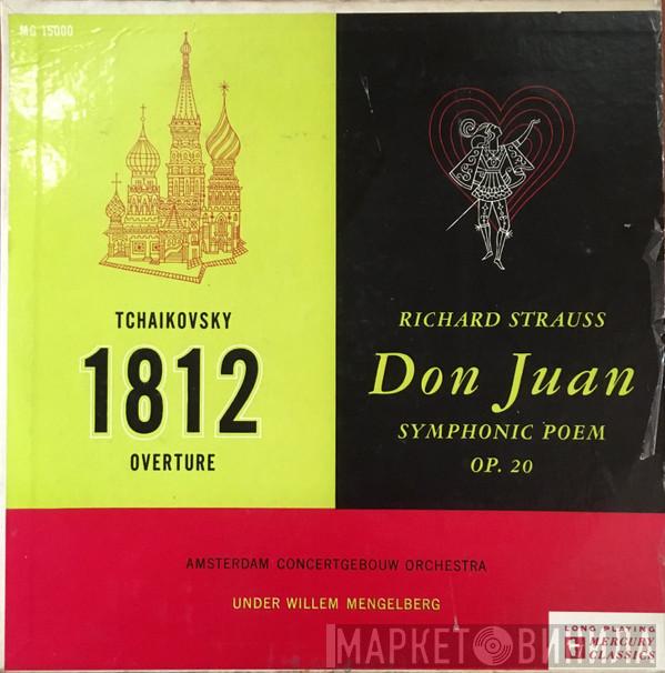 / Pyotr Ilyich Tchaikovsky , Richard Strauss Under Concertgebouworkest  Willem Mengelberg  - 1812 Overture / Don Juan