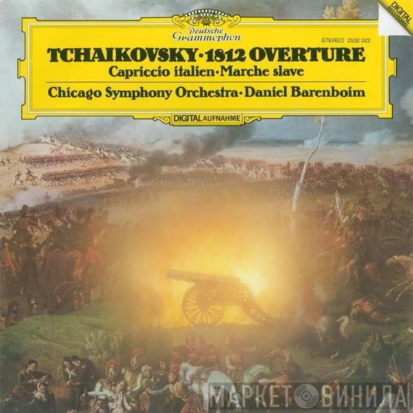 - Pyotr Ilyich Tchaikovsky • The Chicago Symphony Orchestra  Daniel Barenboim  - 1812 Overture / Capriccio Italien / Marche Slave