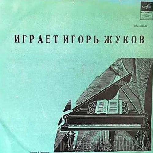 / Pyotr Ilyich Tchaikovsky / Alexander Scriabine - Nikolai Rimsky-Korsakov  Igor Zhukov  - Играет Игорь Жуков