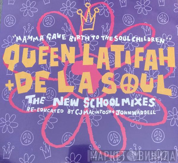 + Queen Latifah  De La Soul  - Mamma Gave Birth To The Soul Children (The New School Mixes - Re-educated By CJ Macintosh + John Waddell)