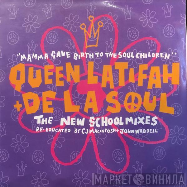 + Queen Latifah  De La Soul  - Mamma Gave Birth To The Soul Children (The New School Mixes - Re-educated By CJ Macintosh + John Waddell)