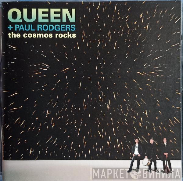 + Queen  Paul Rodgers  - The Cosmos Rocks
