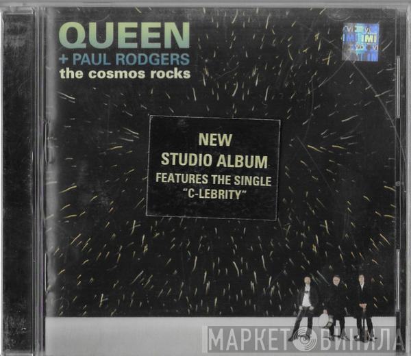 + Queen  Paul Rodgers  - The Cosmos Rocks
