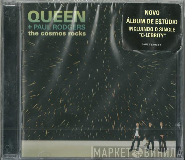 + Queen  Paul Rodgers  - The Cosmos Rocks
