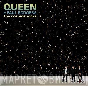 + Queen  Paul Rodgers  - The Cosmos Rocks