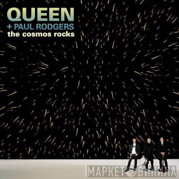 + Queen  Paul Rodgers  - The Cosmos Rocks