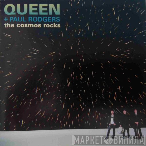 + Queen  Paul Rodgers  - The Cosmos Rocks