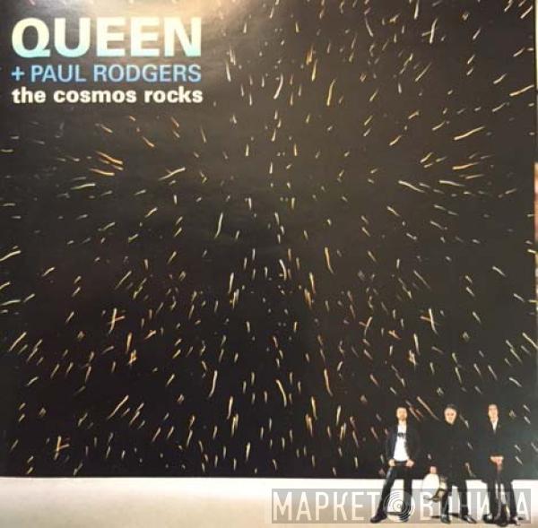 + Queen  Paul Rodgers  - The Cosmos Rocks