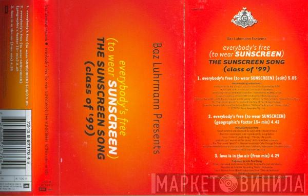 / Quindon Tarver / Lee Perry   John Paul Young  - Baz Luhrmann Presents Everybody's Free (To Wear Sunscreen) The Sunscreen Song (Class Of '99)