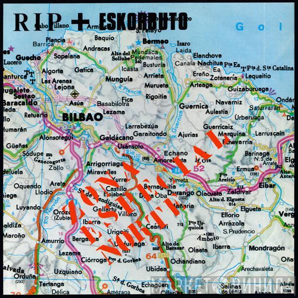+ R.I.P.   Eskorbuto  - Zona Especial Norte