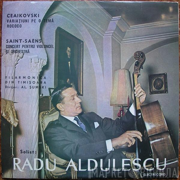 - Radu Aldulescu / Pyotr Ilyich Tchaikovsky  Camille Saint-Saëns  - Variațiuni Pe O Temă Rococo / Concert Pentru Violoncel Și Orchestră