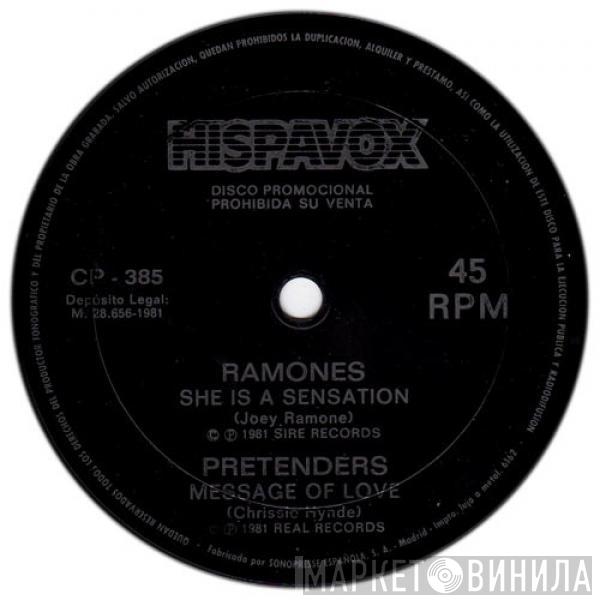 / Ramones  The Pretenders  - She Is A Sensation / Message Of Love
