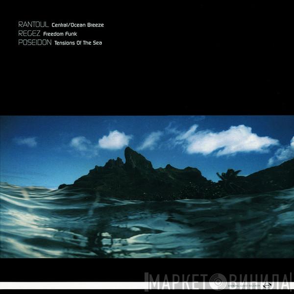 / Rantoul / Reguez  Poseidon   - Central / Ocean Breeze / Freedom Funk / Tensions Of The Sea