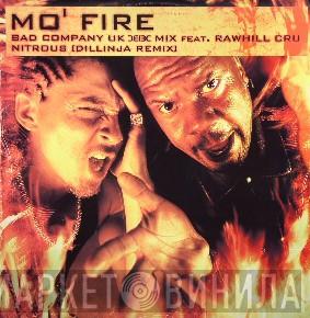 / Rawhill Cru  Bad Company  - Mo' Fire / Nitrous (Remixes)