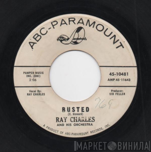 / Ray Charles And His Orchestra  Ray Charles  - Busted / Making Believe