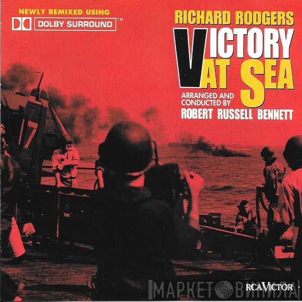 / Richard Rodgers / Robert Russell Bennett  RCA Victor Symphony Orchestra  - Victory At Sea