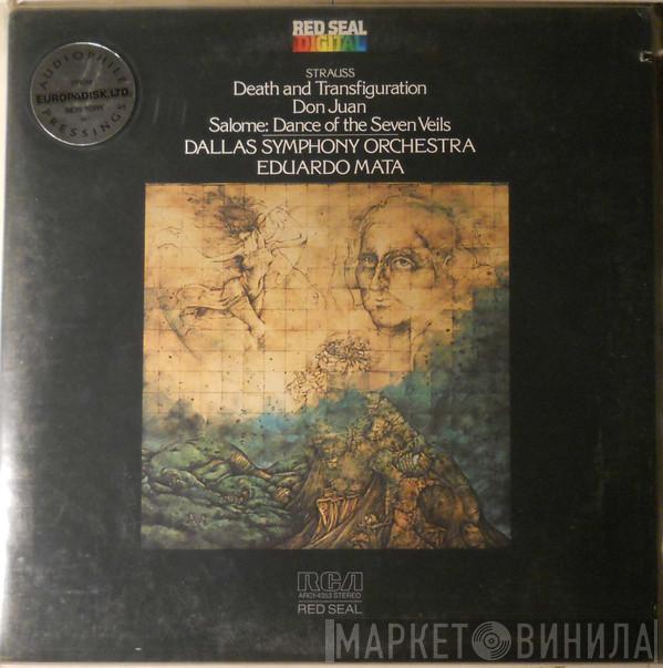 - Richard Strauss , Dallas Symphony Orchestra  Eduardo Mata  - Death And Transfiguration / Don Juan / Salome: Dance Of The Seven Veils
