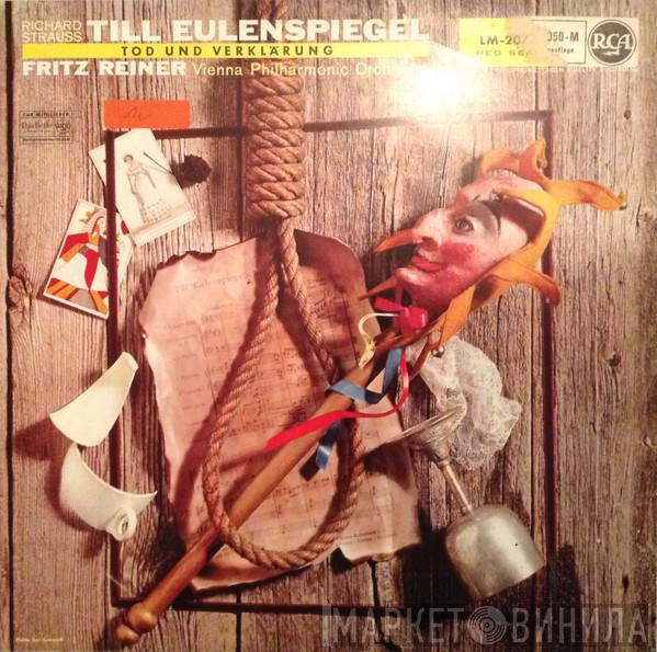 , Richard Strauss , Fritz Reiner  Wiener Philharmoniker  - Till Eulenspiegel / Tod Und Verklärung