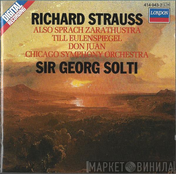, Richard Strauss , The Chicago Symphony Orchestra  Georg Solti  - Also Sprach Zarathustra / Till Eulenspiegel / Don Juan