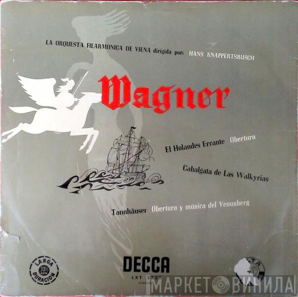 - Richard Wagner , Hans Knappertsbusch  Wiener Philharmoniker  - El Holandes Errante / Cabalgata De Las Walkyrias / Tannhäuser
