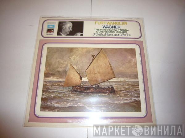 , Richard Wagner , Wilhelm Furtwängler , Berliner Philharmoniker  Wiener Philharmoniker  - Il Crepuscolo Degli Dei / Persifal / Tristano E Isotta