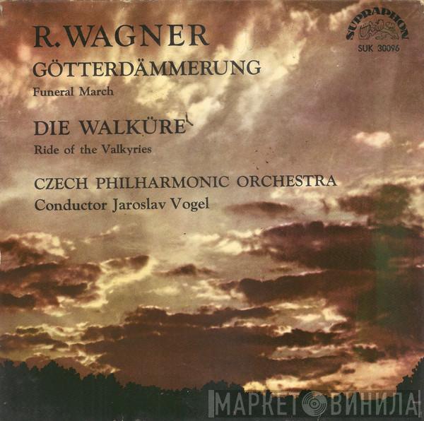 , Richard Wagner Conductor The Czech Philharmonic Orchestra  Jaroslav Vogel  - Götterdämmerung / Die Walküre