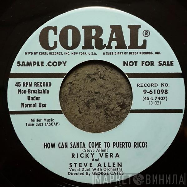 , Ricky Vera  Steve Allen   - How Can Santa Come To Puerto Rico? / Can I Wait Up For Santa Claus?