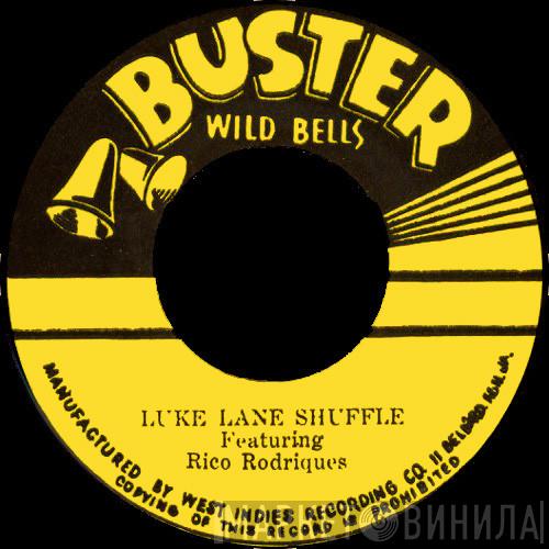 / Rico Rodriguez  Buster's Group  - Luke Lane Shuffle / Little Honey