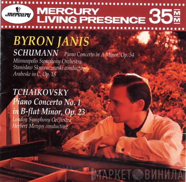 , Robert Schumann , Pyotr Ilyich Tchaikovsky , Byron Janis , Minneapolis Symphony Orchestra , Stanislaw Skrowaczewski , The London Symphony Orchestra  Herbert Menges  - Piano Concerto In A Minor, Op. 54 / Arabeske In C, Op. 18 / Piano Concerto No. 1 In B-flat Minor, Op. 23