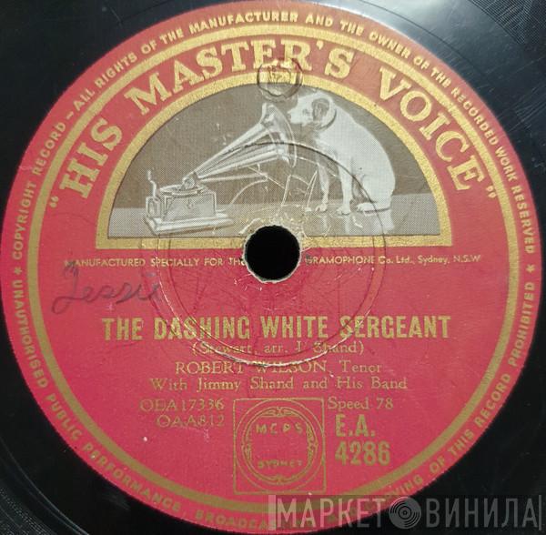 , Robert Wilson   Jimmy Shand And His Band  - The Dashing White Sergeant / The Northern Lights Of Aberdeen