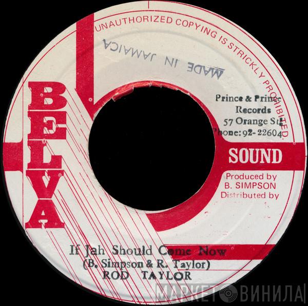 / Rod Taylor  Style Scott  - If Jah Should Come Now / Africa Just Free