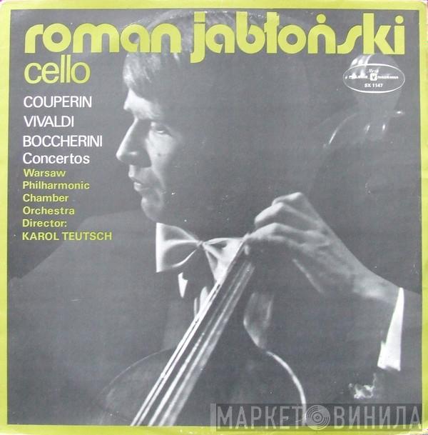 , Roman Jabłoński Director: Warsaw Philharmonic Chamber Orchestra / Karol Teutsch , François Couperin , Antonio Vivaldi  Luigi Boccherini  - Cello Concertos