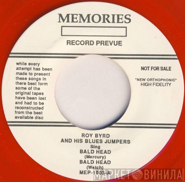 / Roy Byrd & His Blues Jumpers And Joe Williams / Red Saunders & His Orchestra  Eddy Clearwater  - Bald Head